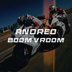 Andreo - Boom Vroom