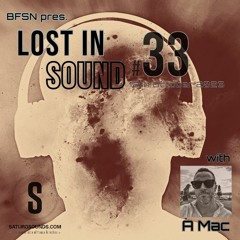 Saturo Sounds - BFSN pres. Lost In Sound #33 - Guestmix by A-Mac - October 2023