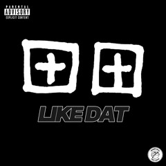 like dat (p. khalxl)