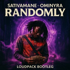 Lucki - Randomly (LoudPack Bootleg) Ft. Ominyra