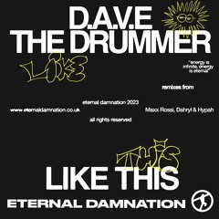 D​.​A​.​V​.​E. The Drummer - Like This (Remixes from Maxx Rossi, Dahryl & Hypah)