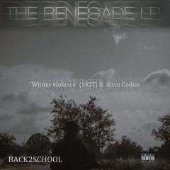 Winter Violence Ft Altro Codice  ( Skit )