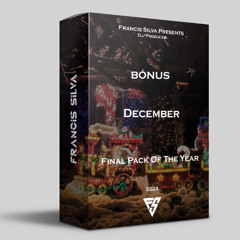 Francis Silva - December Bónus Pack 24'