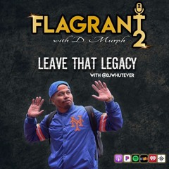 Leave That Legacy w/ DJ Whutever