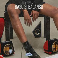 IULY NEAMTU - BASU și BALANSU