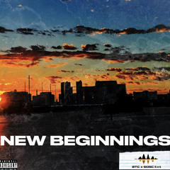 New Begginings Ft. Twitch God Prod. By LXNX