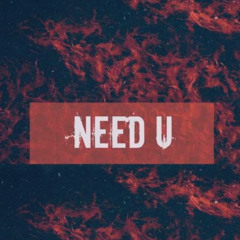 ROWDY- Need u (Original)