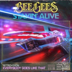 Everybody Goes Like That vs. Stayin Alive (DOPTERA REMAKE)