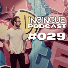 Incinque Podcast #029 with LKZ
