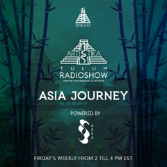 Downtown Tulum Radio mix - Artistika - Asia Journey Show