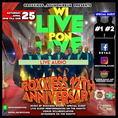 WI LIVE PON LIVE EPISODE 4 (ROXXIESS 12TH ANNIV FT NUFF STARZ LIVE) SAT 9PM - 1AM ONLY IG & FB !!