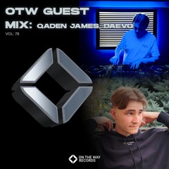 OTW Guest Mix Vol.78: Qaden James, Daevo
