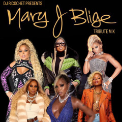 Dj Ricochet Presents - Mary J Blige Tribute