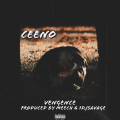 Ceeno - Vengence (1DjSavage x Meech).mp3