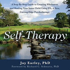 GET PDF 💜 Self-Therapy, 2nd Edition by  Jay Earley,David Baird,Pattern System Books