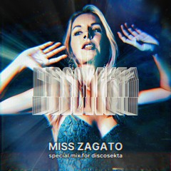 DISCOSEKTA - Adept - Miss Zagato - RADIANCE OF THE SOUL