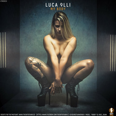 Luca 9lli - My Body (Original Mix)