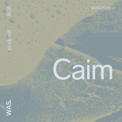 WAS. Series #8 - Caim