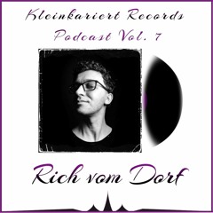 Rich Vom Dorf - Kleinkariert Podcast 007