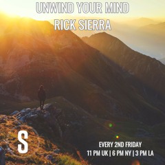 Unwind Your Mind Rick Sierra November 2024