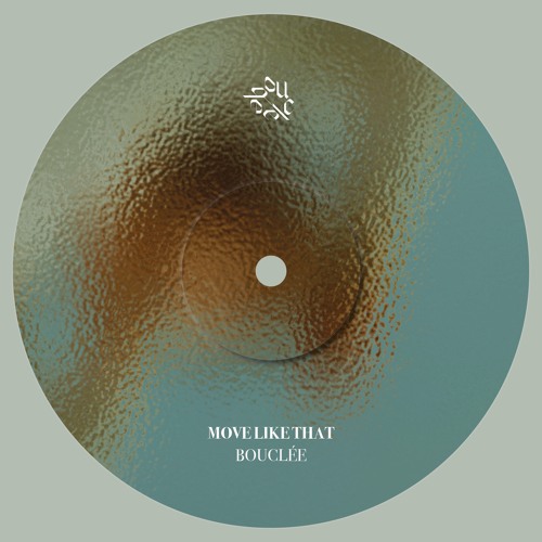 Move Like That - Bouclée [FREE DOWNLOAD]