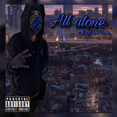 Dee swizzle-All alone