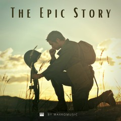 The Epic Story | No-Copyright Background Music | Cinematic (FREE DOWNLOAD)
