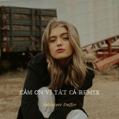Cảm Ơn Vì Tất Cả - Remix