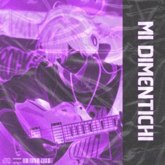 dobro x Misxs - MI DIMENTICHI x(