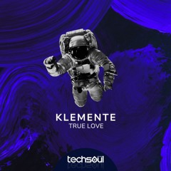 Klemente - True Love (Original Mix)
