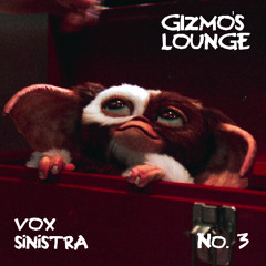 Gizmo's Lounge #3 - '80s & Old-School Edits