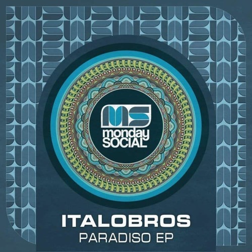 Premiere: ItaloBros - Paradiso [Monday Social]