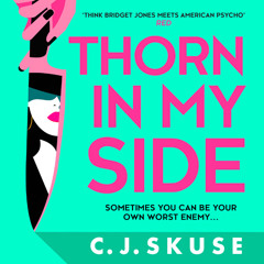 Thorn In My Side, By C.J. Skuse, Read by Georgia Maguire