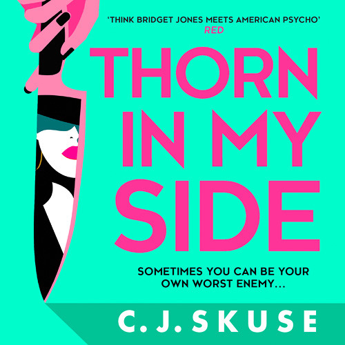 Thorn In My Side, By C.J. Skuse, Read by Georgia Maguire