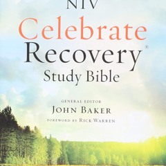 ❤ PDF Read Online ⚡ NIV, Celebrate Recovery Study Bible full