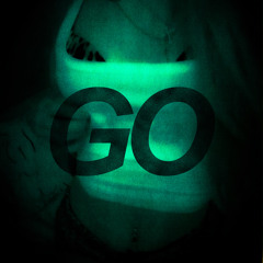 go!