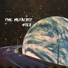 The Metacast Vol.2 (September 15, 2021) with guestmix by Bonvi