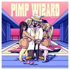05. Pimp Wizard = Jet Ski in an Aqua Park (from Mixtape Vol.1)