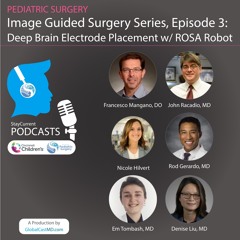 Image Guided Surgery Series, Episode 3 - Deep Brain Electrode Placement with ROSA