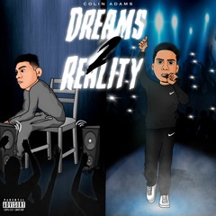 Colin Adams - Dreams 2 Reality