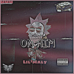 On HIm (MALY)