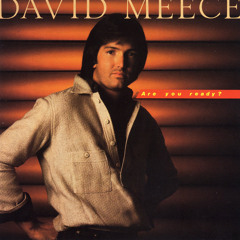Stream David Meece music | Listen to songs, albums, playlists for