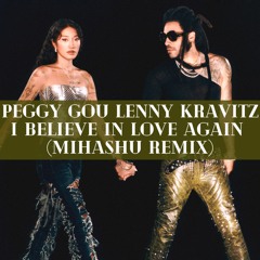 Peggy Gou, Lenny Kravitz - I Believe In Love Again (Mihashu Remix) FREE DOWNLOAD