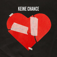 keine chance