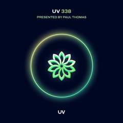 Paul Thomas Presents UV Radio 338