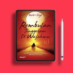 Rembulan Tenggelam Di Wajahmu by Tere Liye. Download for Free [PDF]