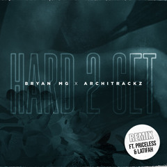 Hard 2 Get (Remix) [feat. Latifah & Priceless]
