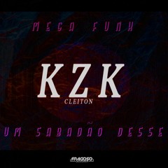 MEGA FUNK UM SABADÃO DESSE UMA LUA DESSA CLEITON KZK [Free Dowload]