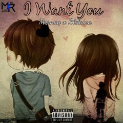 I Want You (Feat. Blelaina)