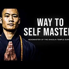SHAOLIN MASTER | The Way To Self Mastery (MUST WATCH) Motivational Speech 2021 | Shi Heng Yi